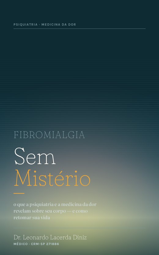 Capa do livro Fibromialgia Sem Mistério, de Dr. Leonardo Lacerda Diniz
